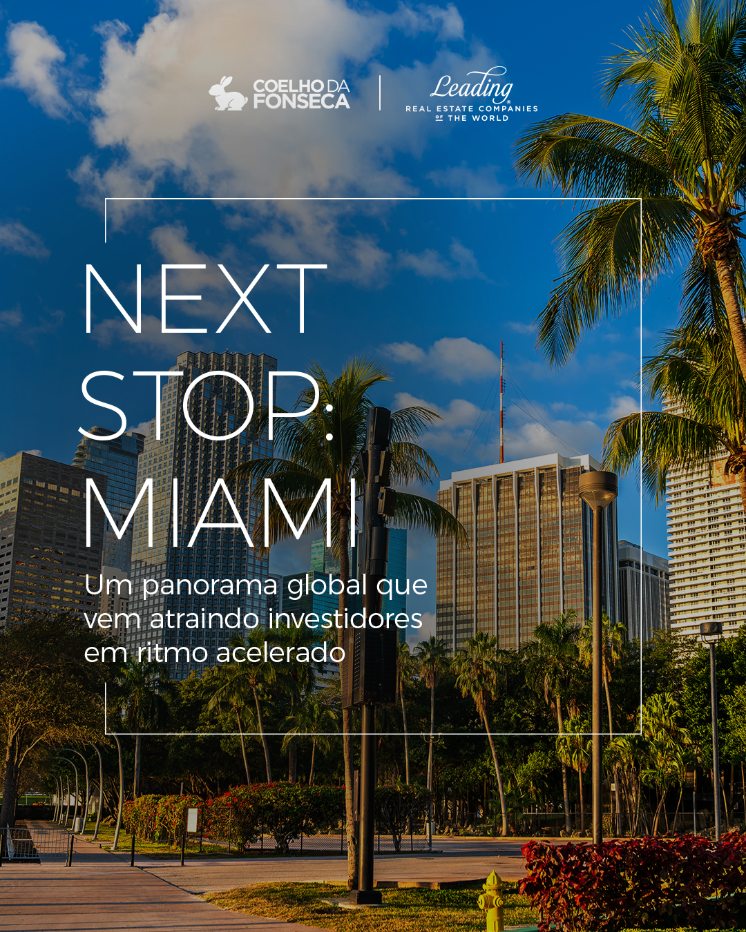 Miami fecha 2025 com US$ 4,4 bilhões em investimentos estrangeiros