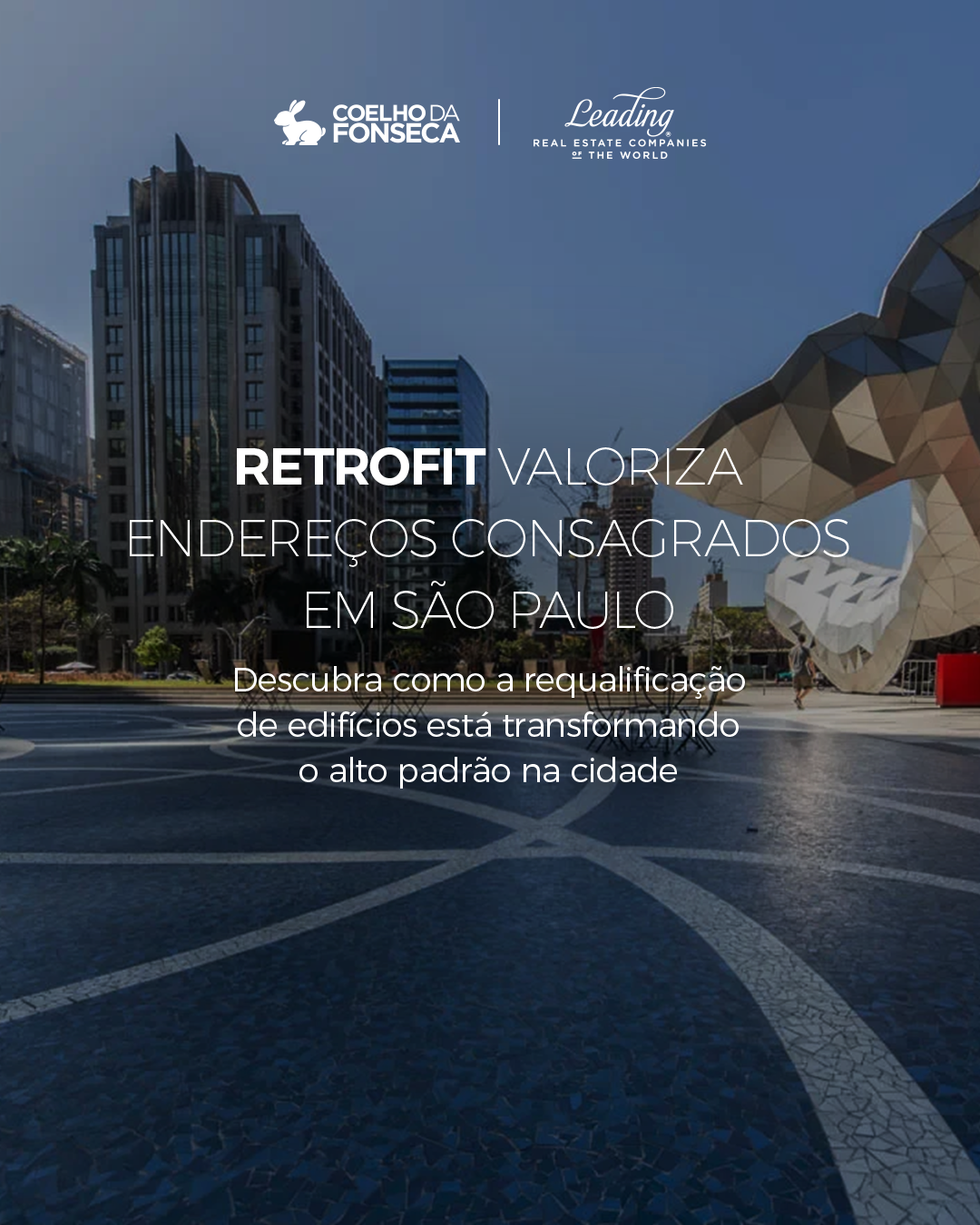 Retrofit valoriza endereços consagrados em São Paulo